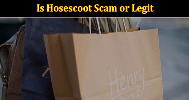 Is Hosescoot Scam or Legit {Oct} Find Website Review!