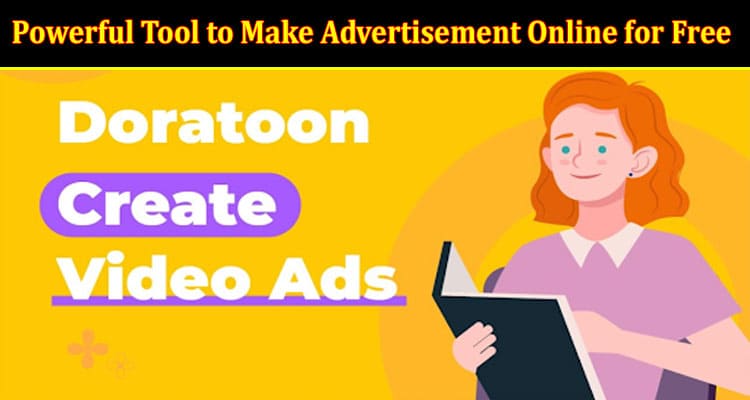 How to Use Powerful Tool to Make Advertisement Online for Free   