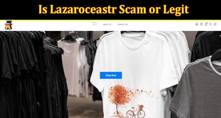 Is Lazaroceastr Scam Or Legit {Oct} Check Reviews!