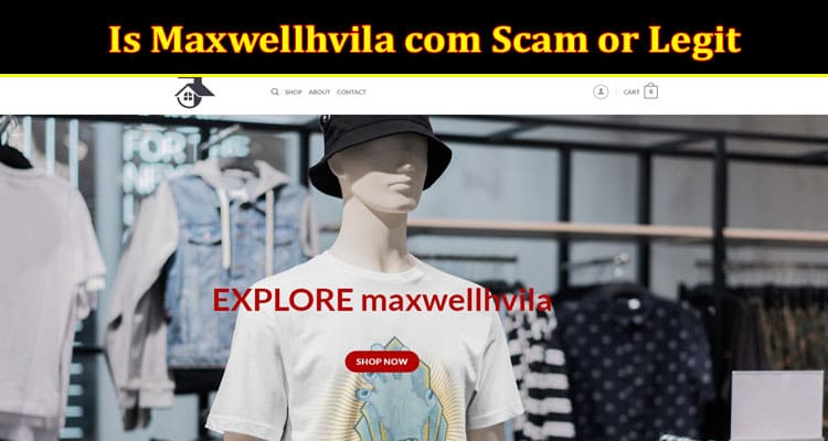 Maxwellhvila com Online website Reviews