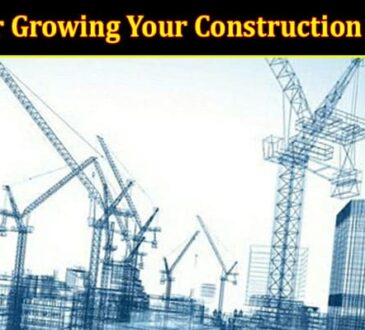 Top 5 Tips for Growing Your Construction Business