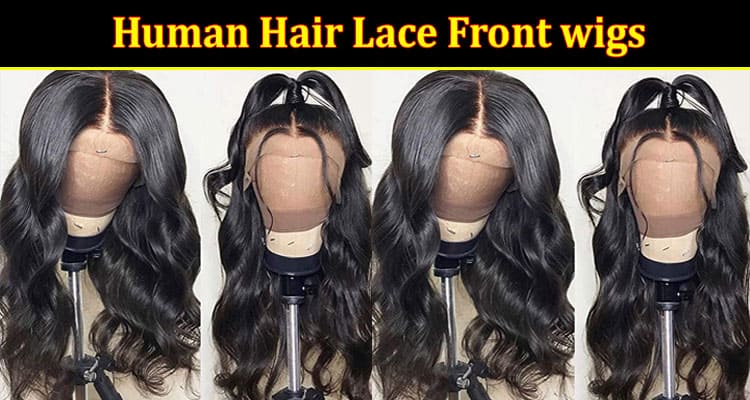 Best Human Hair Lace Front wigs & Closure Wig
