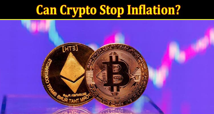 Can Crypto Stop Inflation