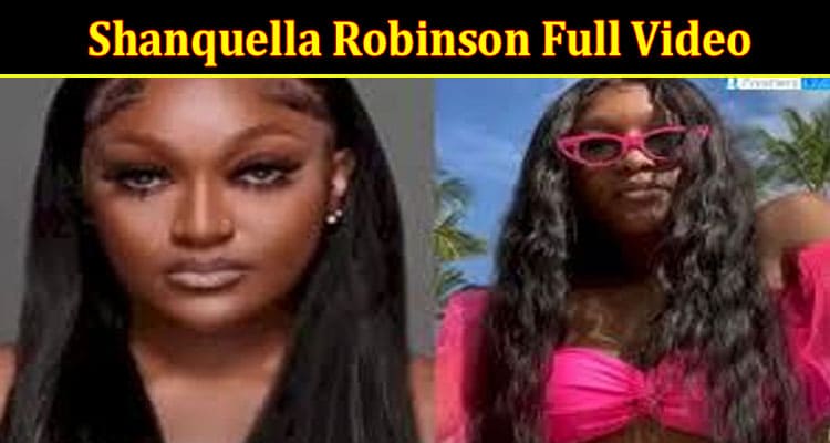 [Uncensored] Shanquella Robinson Full Video: Is There Any Cctv Footage Available? Read This Incident Story Details From Tiktok, Instagram, Twitter, And Reddit