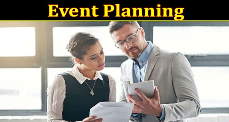 Four Roles in Event Planning You Didn’t Know Existed