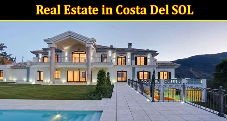 Popular Myths About Real Estate in Costa Del SOL, Spain