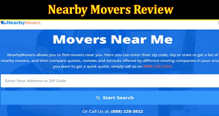 Complete Information About Nearby Movers Review - The Best Moving Company of 2023
