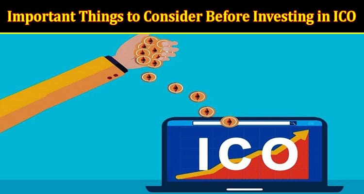 Important Things to Consider Before Investing in ICO