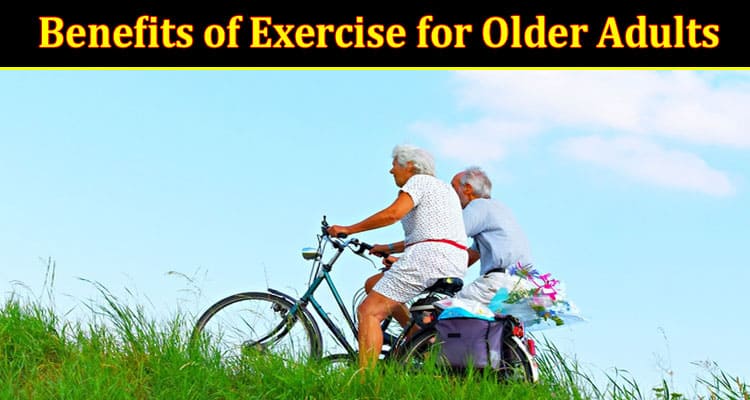 Top Benefits of Exercise for Older Adults
