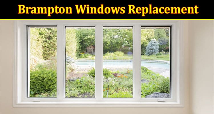Top Tips To Improve Energy Efficiency After Brampton Windows Replacement