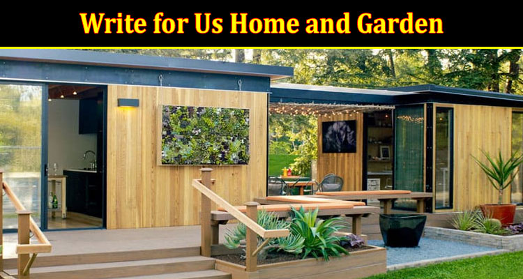 About Gerenal Information Write for Us Home and Garden