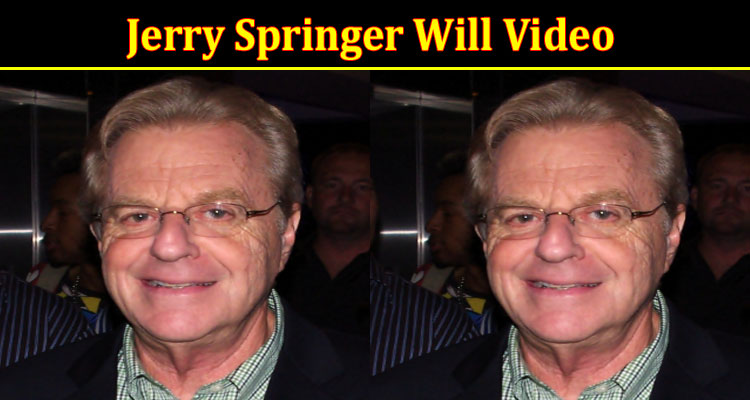 Latest News. Jerry Springer Will Video