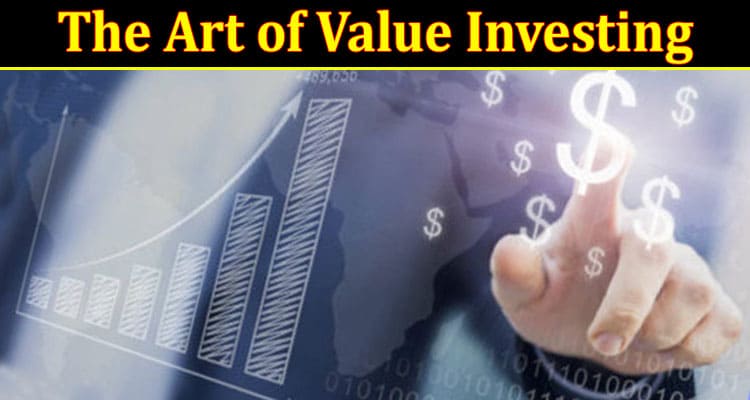 Complete Information About The Art of Value Investing - Time-Tested Tools for Identifying Undervalued Stocks