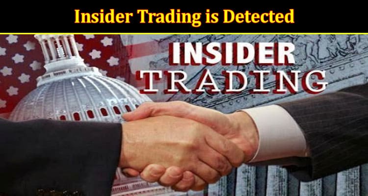 How Insider Trading is Detected A Guide for Investors