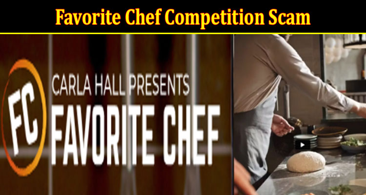 Latest News Favorite Chef Competition Scam