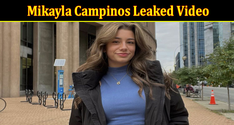 Latest News Mikayla Campinos Leaked Video