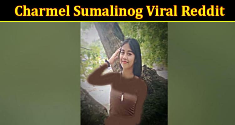 Latest News Charmel Sumalinog Viral Reddit