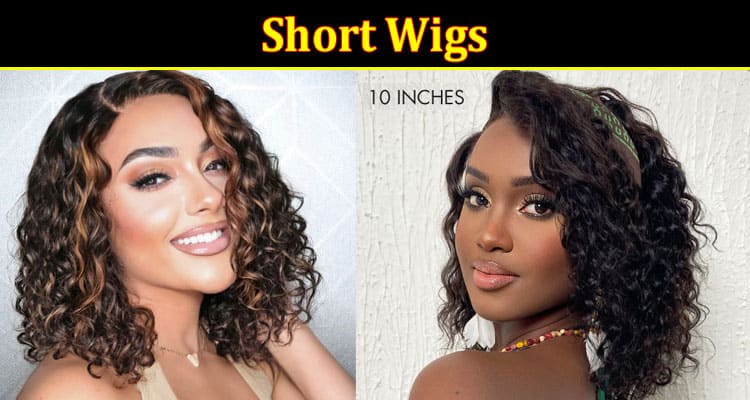 Complete Information About Short Wigs - Unlocking Your Styling Creativity With Ease