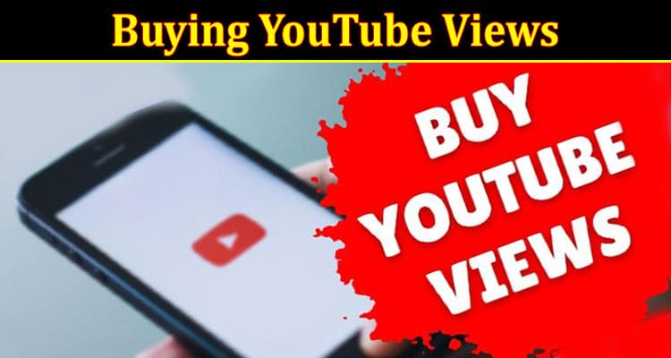 Complete Information About Unlock Success How Buying YouTube Views Can Skyrocket Your Channel!
