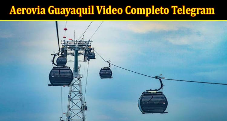 Latest News Aerovia Guayaquil Video Completo Telegram