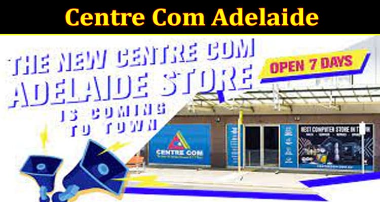 Centre Com Adelaide Online Website Reviews