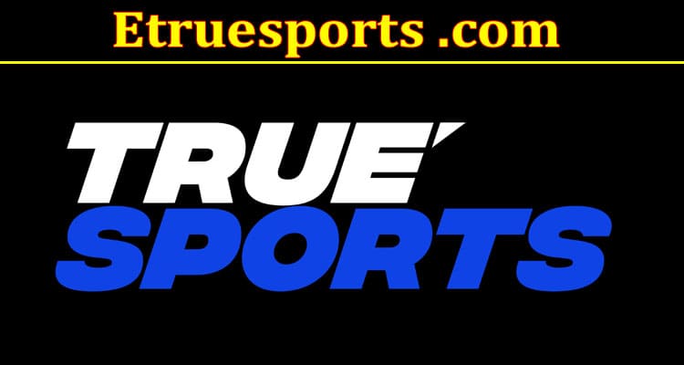 Etruesports .com Online Website Reviews