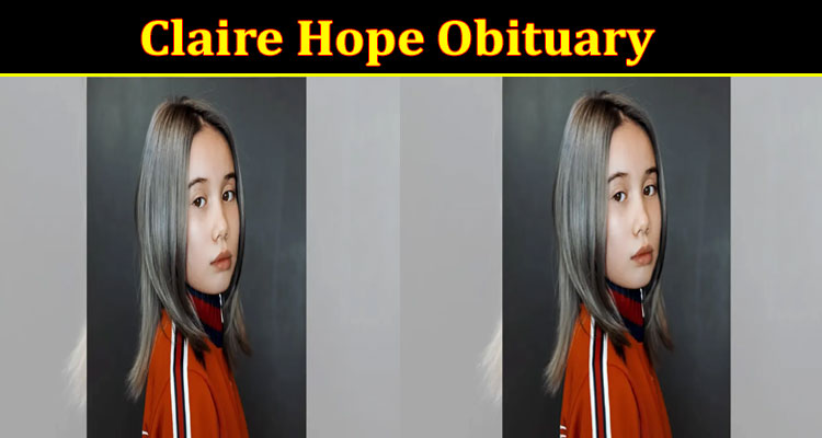 Latest News Claire Hope Obituary