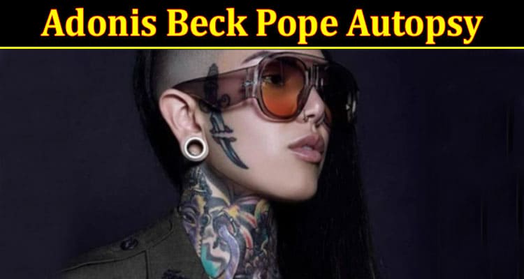 Latest News Adonis Beck Pope Autopsy