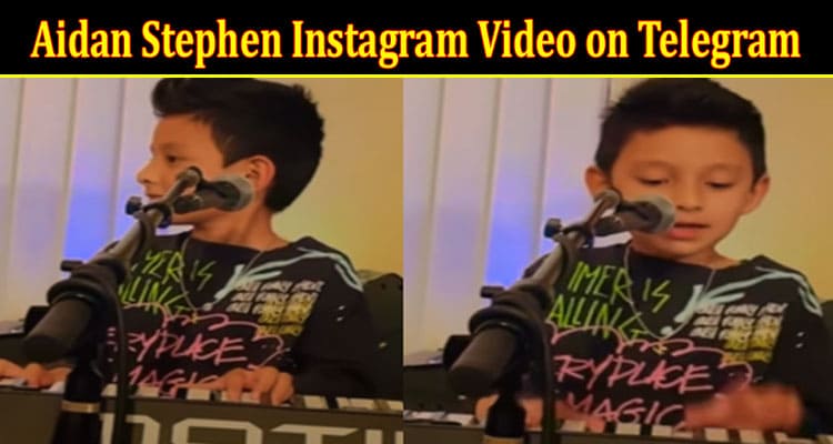 Latest News Aidan Stephen Instagram Video on Telegram