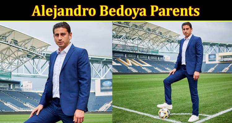 Latest News Alejandro Bedoya Parents