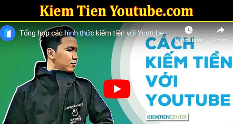 Latest News Kiem Tien Youtube.com