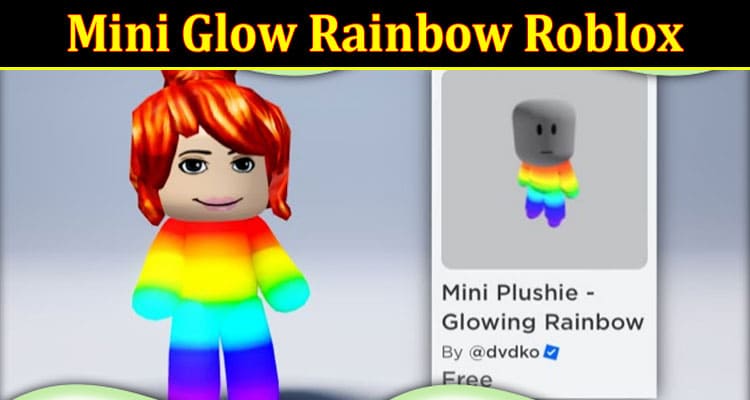 Latest News Mini Glow Rainbow Roblox