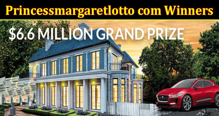 Latest News Princessmargaretlotto com Winners