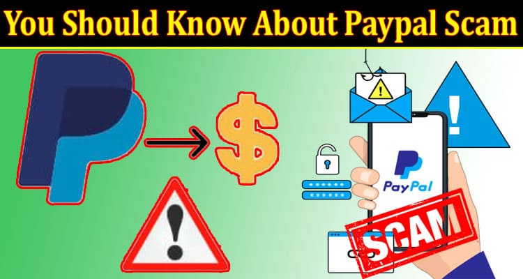 Latest News You Should Know About Paypal Scam