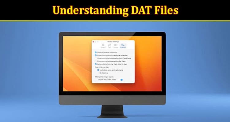 A Comprehensive Guide to Understanding DAT Files 