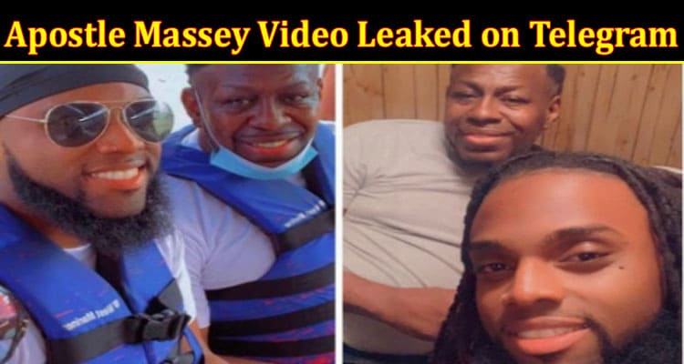 Latest News Apostle Massey Video Leaked on Telegram