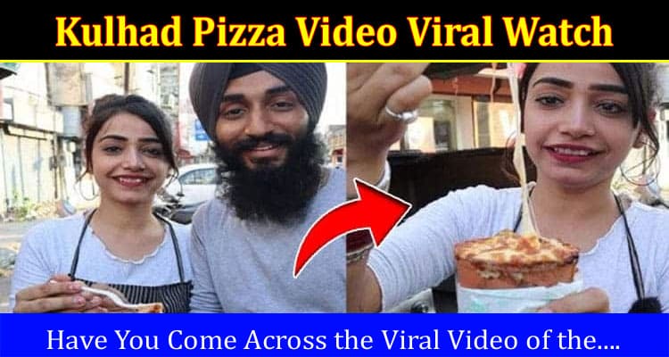 Latest News Kulhad Pizza Video Viral Watch