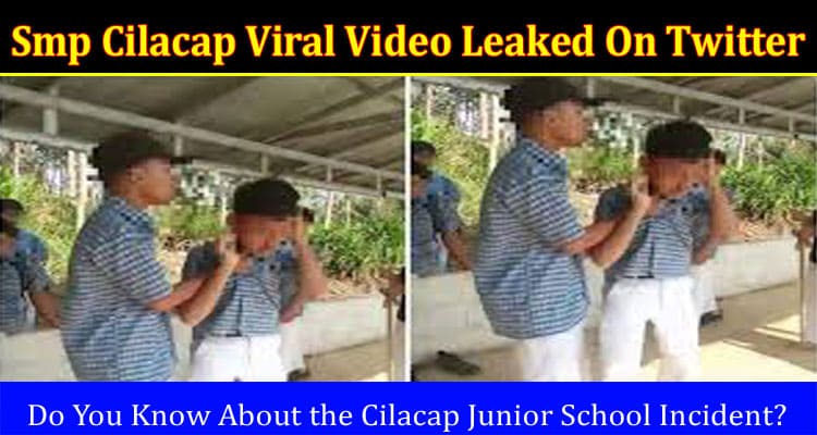 Latest News Smp Cilacap Viral Video Leaked On Twitter