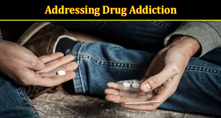 Addressing Drug Addiction - A Helping Hand