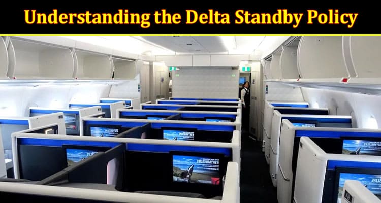 How to Understanding the Delta Standby Policy