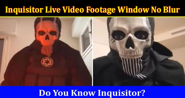 Latest News Inquisitor Live Video Footage Window No Blur