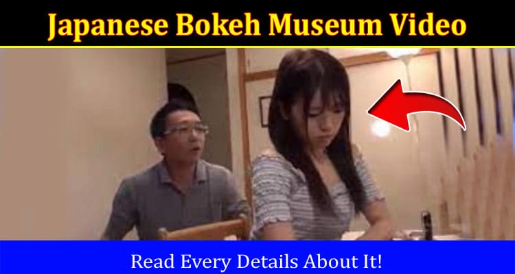 Latest News Japanese Bokeh Museum Video