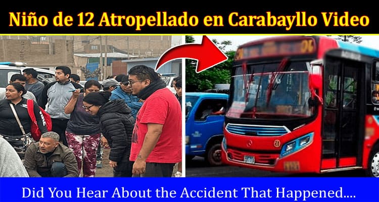 Latest News Niño de 12 Atropellado en Carabayllo Video