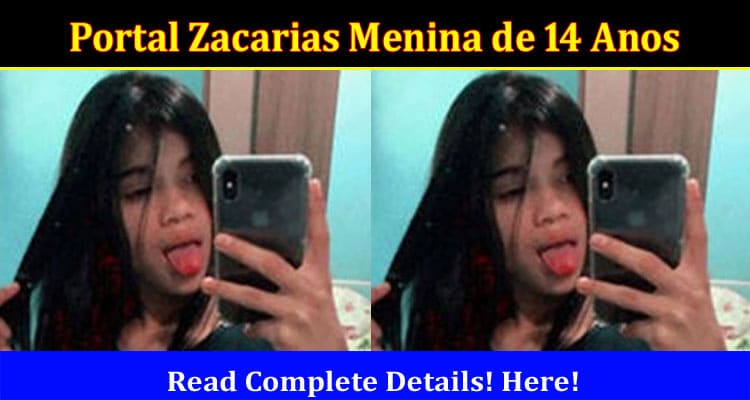 Latest News Portal Zacarias Menina de 14 Anos