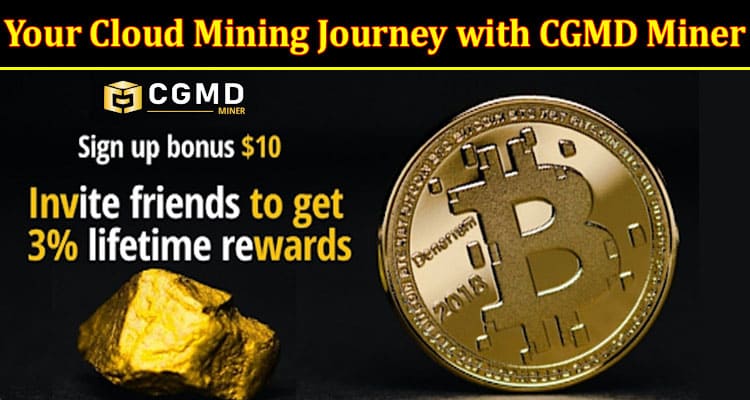 Complete Information Commence Your Cloud Mining Journey with CGMD Miner