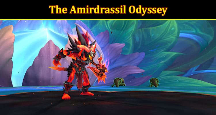 Embarking on the Uncharted Realms of Azeroth The Amirdrassil Odyssey