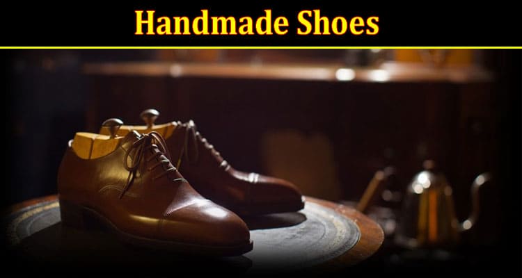 Handmade Shoes Discover Quality and Customizable Footwear