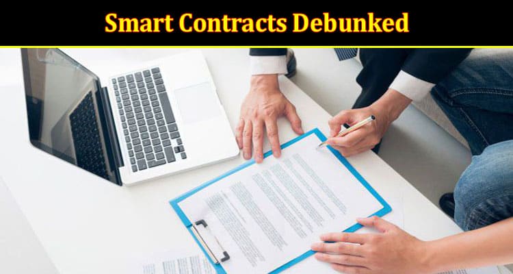 Most Common Misconceptions About Smart Contracts Debunked