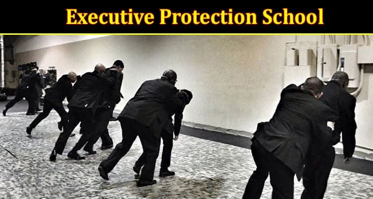 Top the Best Executive Protection School in the United States