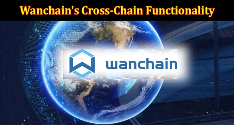 Complete Detail Unifying Bitcoin with Wanchain's Cross-Chain Functionality